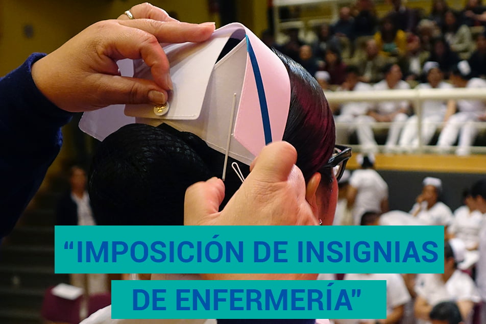 Ceremonia de Imposición de Insignias de Enfermería - Universidad